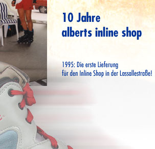 10 Jahre alberts inline shop / Lassallestra&szlig;e